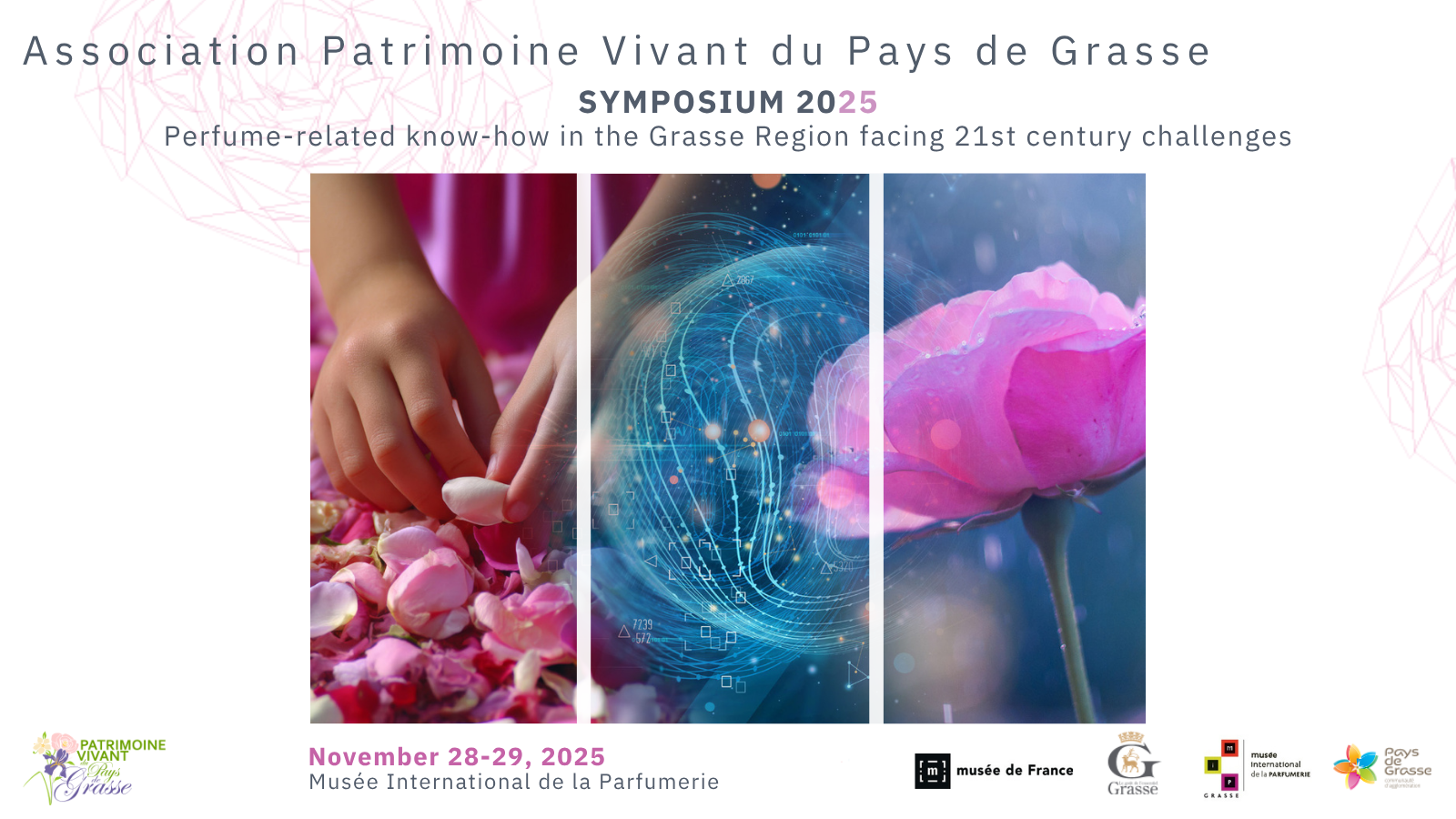 SYMPOSIUM 2025 Perfume-related Know-how in the Grasse Region Facing 21st Century Challenges